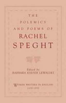 The Polemics and Poems of Rachel Speght
