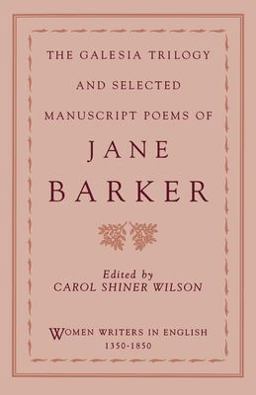 Galesia Trilogy and Selected Manuscript Poems of Jane Barker  9780195086515 Front Cover