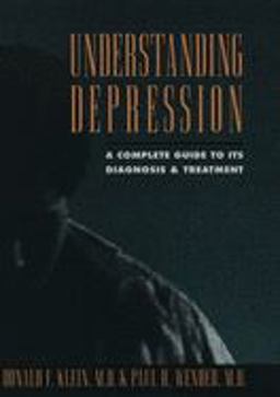 Understanding Depression A Complete Guide to Its Diagnosis and Treatment  9780195086690 Front Cover