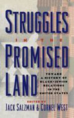 Struggles in the Promised Land Towards a History of Black-Jewish Relations in the United States  9780195088281 Front Cover