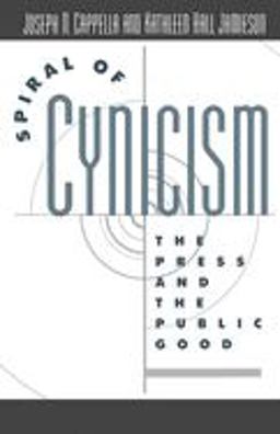 Spiral of Cynicism The Press and the Public Good  9780195090642 Front Cover