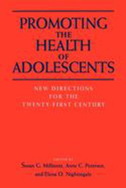 Promoting the Health of Adolescents