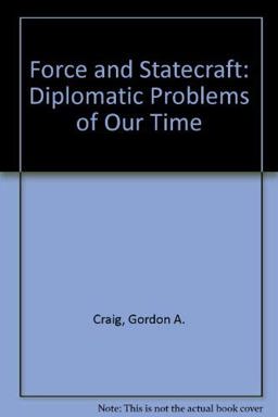 Force and Statecraft Force and Statecraft