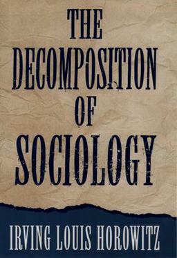 Decomposition of Sociology  9780195092561 Front Cover