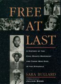 Free at Last A History of the Civil Rights Movement and Those Who Died in the Struggle  9780195094503 Front Cover