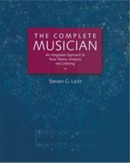 Complete Musician An Integrated Approach to Tonal Theory, Analysis, and ListeningIncludes 2 CDs  9780195095678 Front Cover