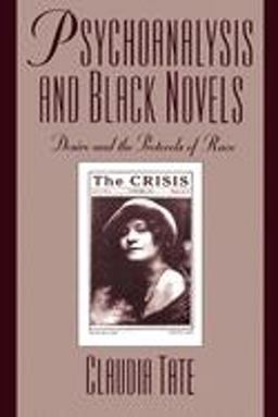 Psychoanalysis and Black Novels Desire and the Protocols of Race  9780195096835 Front Cover
