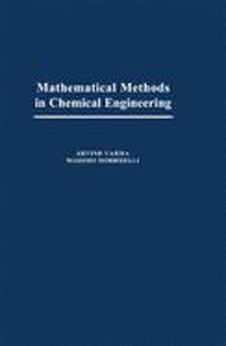 Mathematical Methods in Chemical Engineering  9780195098211 Front Cover