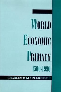 World Economic Primacy: 1500-1990  9780195099027 Front Cover