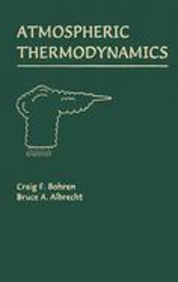 Atmospheric Thermodynamics  9780195099041 Front Cover