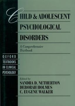 Child and Adolescent Psychological Disorders A Comprehensive Textbook  9780195099614 Front Cover