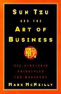 Sun Tzu and the Art of Business Six Strategic Principles for Managers  9780195099966 Front Cover