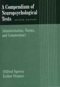 Compendium of Neuropsychological Tests Administration, Norms, and Commentary 2nd 9780195100198 Front Cover