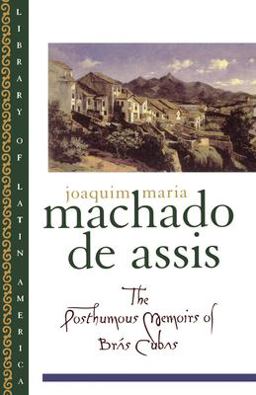 Posthumous Memoirs of Brï¿½s Cubas  9780195101706 Front Cover