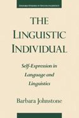 Linguistic Individual Self-Expression in Language and Linguistics  9780195101850 Front Cover