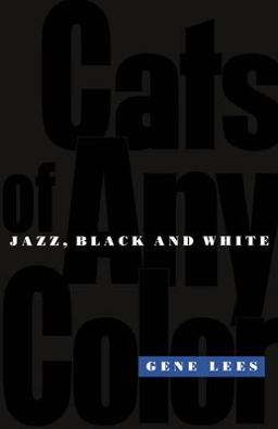 Cats of Any Color Jazz Black and White  9780195102871 Front Cover