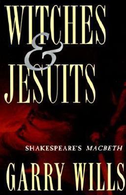 Witches and Jesuits Shakespeare's Macbeth  9780195102901 Front Cover