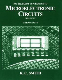 1995 Problems Supplement to Microelectronic Circuits 1995 Problems Supplement to Microelectronic Circuits