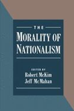 Morality of Nationalism  9780195103922 Front Cover