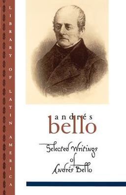 Selected Writings of Andrï¿½s Bello  9780195105469 Front Cover