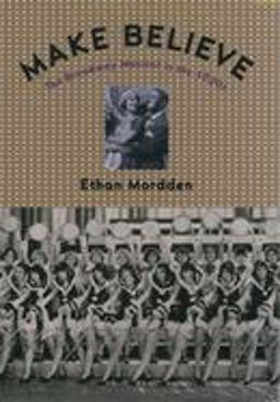 Make Believe The Broadway Musical in The 1920's  9780195105940 Front Cover