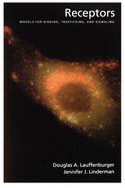 Receptors Models for Binding, Trafficking, and Signaling  9780195106633 Front Cover