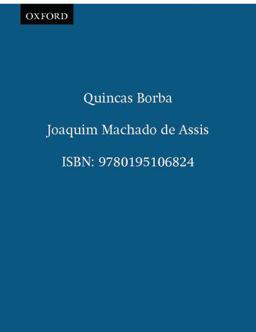 Quincas Borba  9780195106824 Front Cover