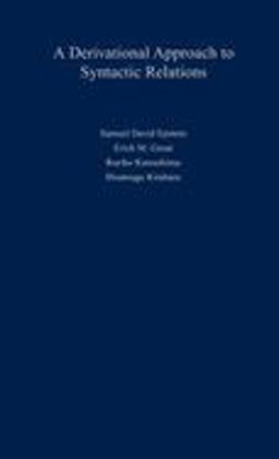 A Derivational Approach to Syntactic Relations