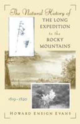 Natural History of the Long Expedition to the Rocky Mountains (1819-1820)  9780195111859 Front Cover
