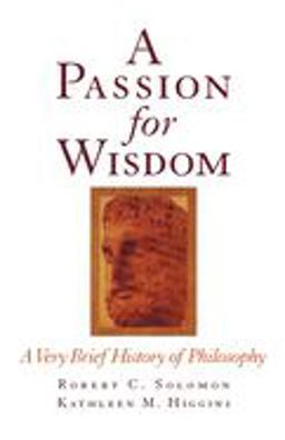 Passion for Wisdom A Very Brief History of Philosophy  9780195112092 Front Cover
