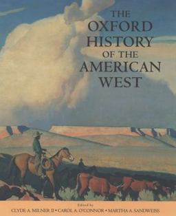 Oxford History of the American West  9780195112122 Front Cover