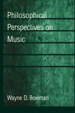 Philosophical Perspectives on Music  9780195112962 Front Cover