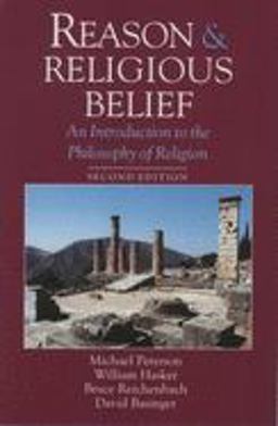 Reason and Religious Belief An Introduction to the Philosophy of Religion 2nd 9780195113471 Front Cover