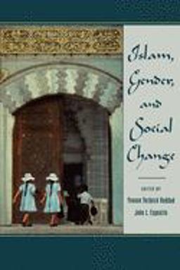 Islam, Gender, and Social Change  9780195113570 Front Cover