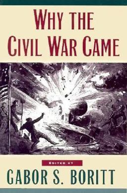 Why the Civil War Came