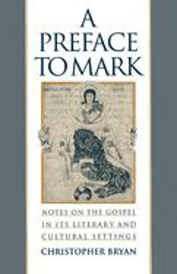 Preface to Mark Notes on the Gospel in Its Literary and Cultural Settings  9780195115673 Front Cover