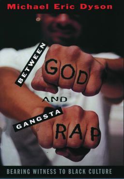 Between God and Gangsta Rap Between God and Gangsta Rap