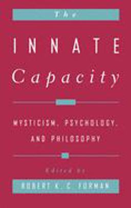Innate Capacity Mysticism, Psychology, and Philosophy  9780195116977 Front Cover