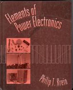 Elements of Power Electronics  9780195117011 Front Cover