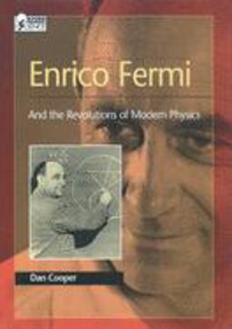 Enrico Fermi And the Revolutions of Modern Physics  9780195117622 Front Cover