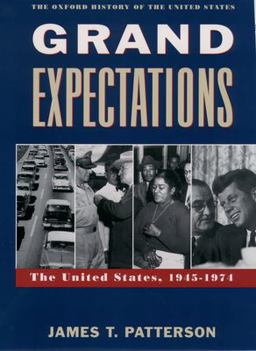 Grand Expectations The United States, 1945-1974 10th 9780195117974 Front Cover