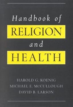 Handbook of Religion and Health  9780195118667 Front Cover