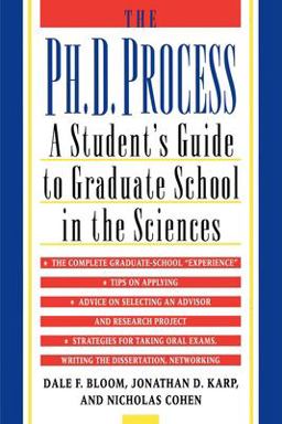 Ph. D. Process A Student's Guide to Graduate School in the Sciences  9780195119008 Front Cover