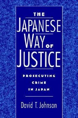 The Japanese Way of Justice The Japanese Way of Justice