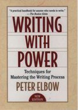 Writing with Power Techniques for Mastering the Writing Process 2nd 9780195120189 Front Cover