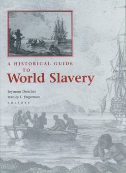 Historical Guide to World Slavery  9780195120912 Front Cover