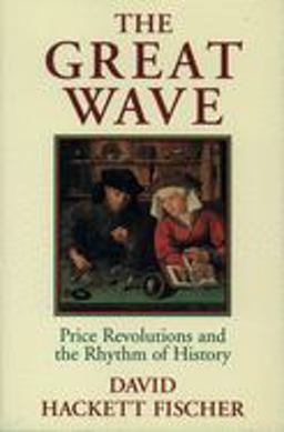 Great Wave Price Revolutions and the Rhythm of History  9780195121216 Front Cover