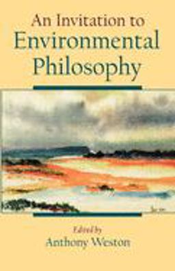 Invitation to Environmental Philosophy  9780195122046 Front Cover
