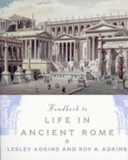 Handbook to Life in Ancient Rome  9780195123326 Front Cover