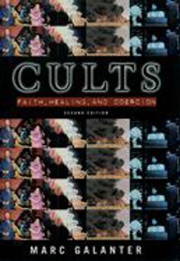 Cults Faith, Healing and Coercion 2nd 9780195123708 Front Cover